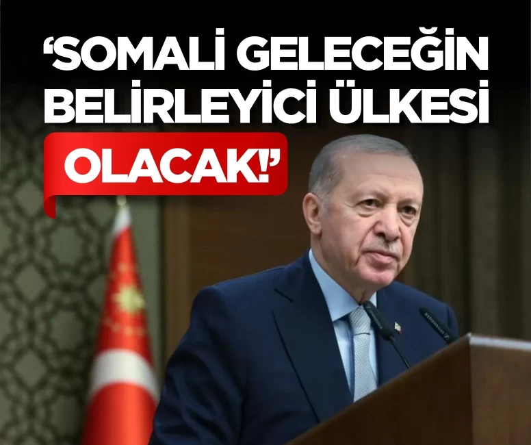 Erdoğan’ın Somali ziyaretinin 15. yılında Türkiye-Somali ilişkileri: 'Somali gelecek 10 yılın belirleyici ülkelerinden biri olabilir'