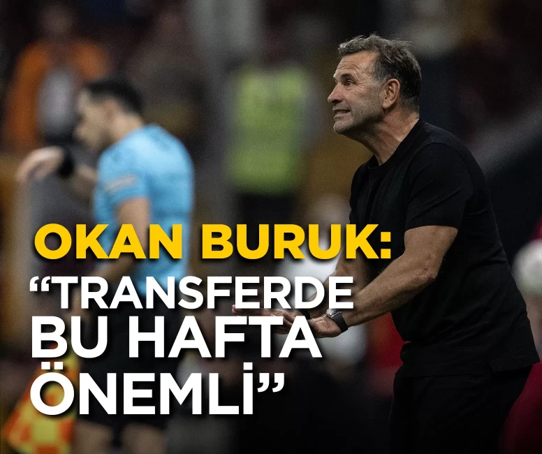 Okan Buruk'tan Galatasaray'da transfer mesajı