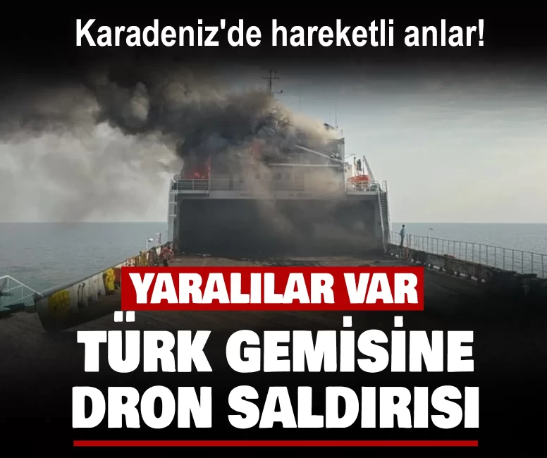Türkiye’den Rusya’ya giden Türk gemisine dron saldırısı