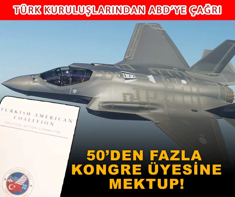 Washington’da F-35 diplomasisi: Türk kuruluşlarından ABD’ye çağrı