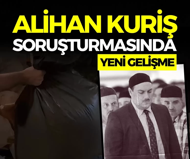 FLAŞ GELİŞME | Alihan Kuriş suç örgütü soruşturmasında evrak imha ihbarı doğrulandı