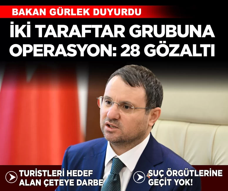 İki taraftar grubuna operasyon: 28 gözaltı