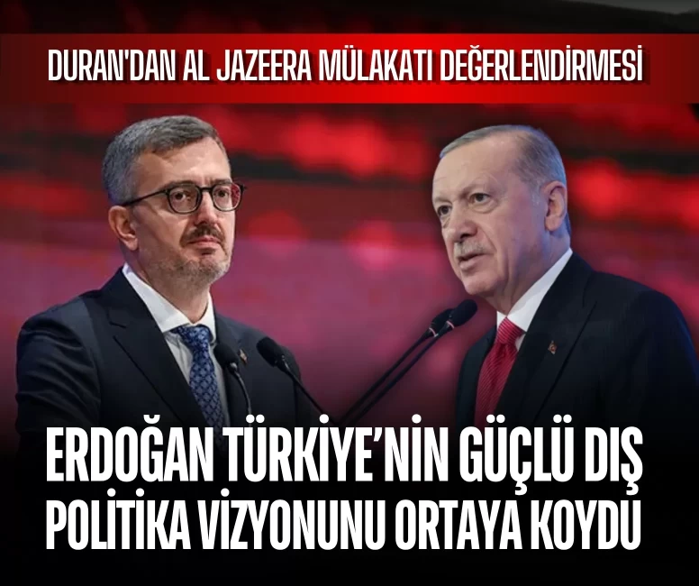 Burhanettin Duran: Erdoğan, Türkiye’nin güçlü dış politika vizyonunu ortaya koydu