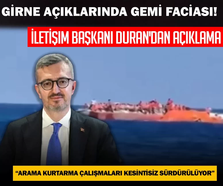 İletişim Başkanı Duran'dan açıklama “Arama kurtarma çalışmaları kesintisiz sürdürülüyor”