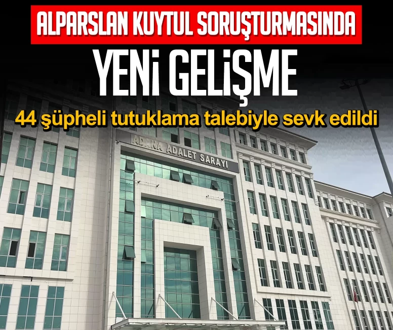 SON DAKİKA | Alparslan Kuytul soruşturmasında 44 şüpheli tutuklama talebiyle sevk edildi