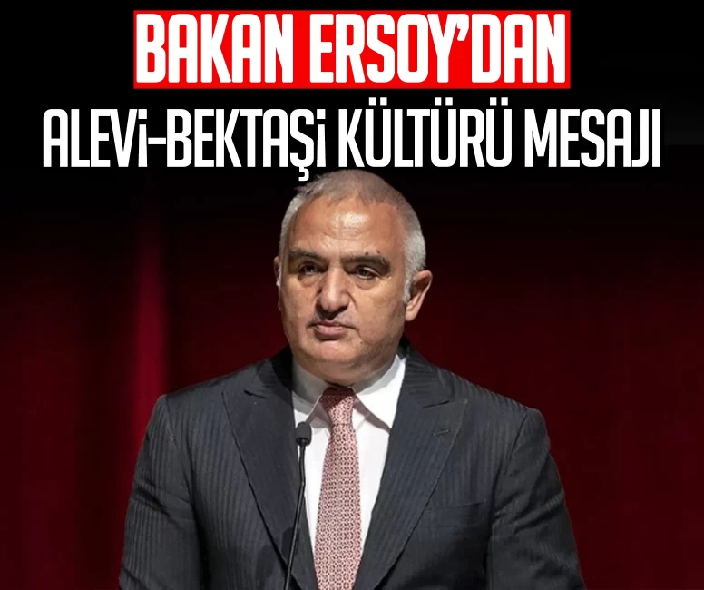 Bakan Ersoy’dan Alevi-Bektaşi kültürü mesajı