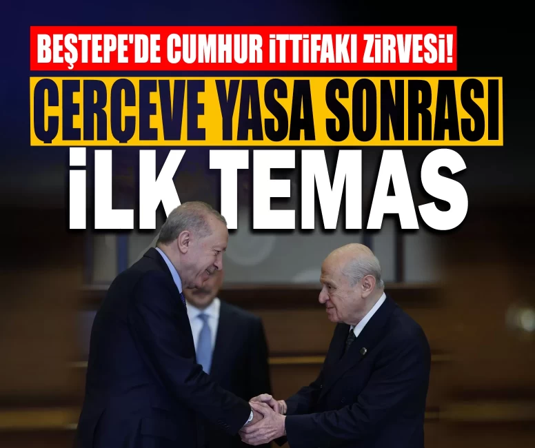 Beştepe'de Cumhur İttifakı zirvesi! Cumhurbaşkanı Erdoğan ve MHP Lideri Bahçeli bir araya geldi
