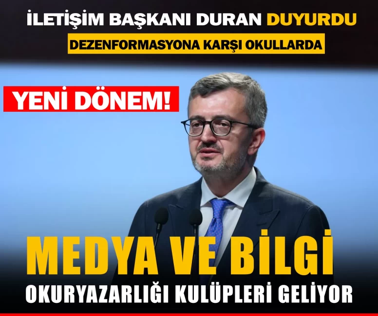 İletişim Başkanı Duran duyurdu: Okullarda medya ve bilgi okuryazarlığı kulüpleri geliyor