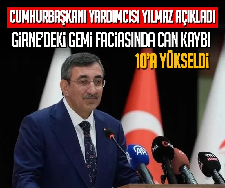 Cumhurbaşkanı Yardımcısı Yılmaz açıkladı: Girne’deki gemi faciasında can kaybı 10’a yükseldi