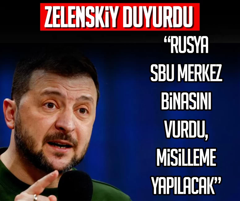 Zelenskiy duyurdu: Rusya SBU merkez binasını vurdu, misilleme yapılacak