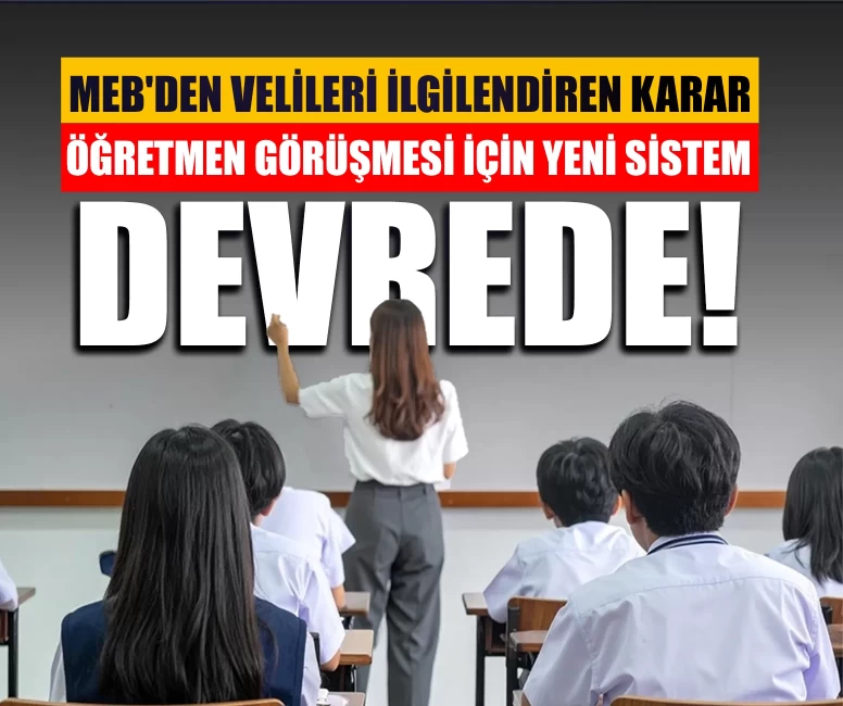 MEBİM'e yeni özellik geldi! Öğretmenle görüşmek isteyen veliler dikkat