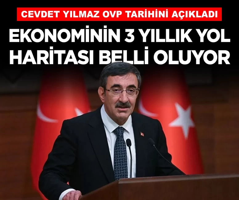 Ekonominin 3 yıllık yol haritası belli oluyor: Cevdet Yılmaz OVP tarihini açıkladı!