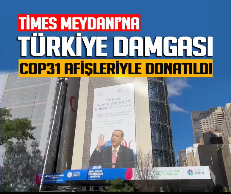 New York’ta Türkiye imzası! Türkevi ve Times Meydanı COP31 afişleriyle donatıldı