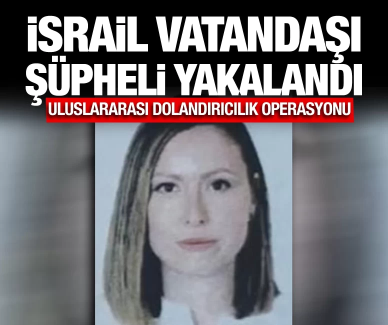 İstanbul'da uluslararası dolandırıcılık operasyonu
