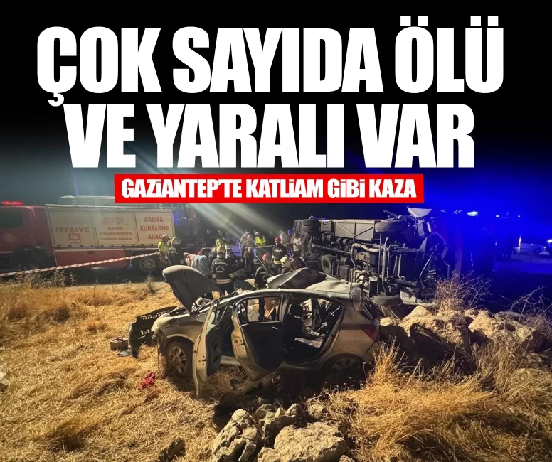 Gaziantep'te katliam gibi kaza