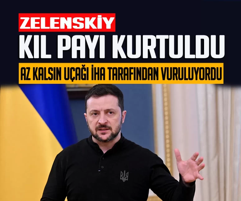 Zelenskiy’nin uçağı İHA tarafından vuruluyordu!