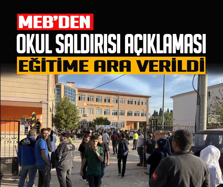 MEB'den Manisa’daki silahlı okul saldırısına ilişkin açıklama