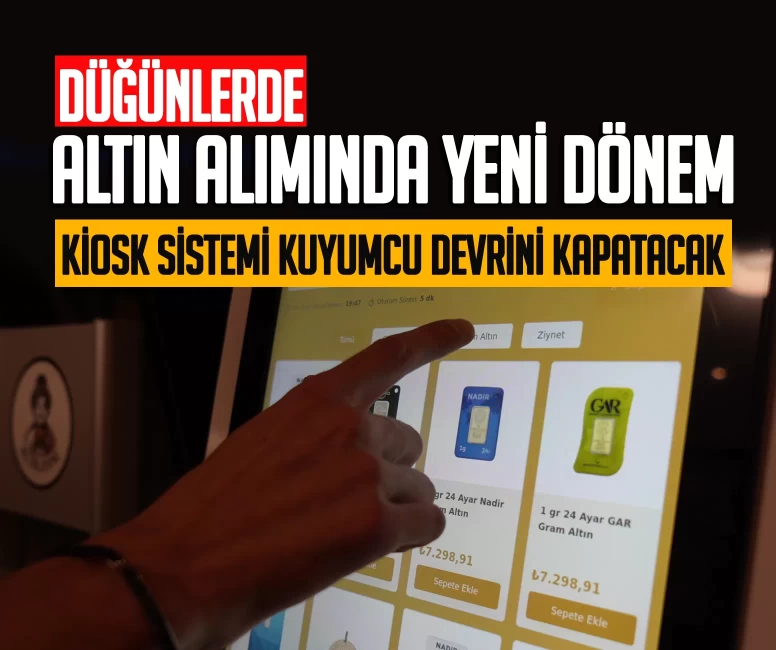 Düğünlerde altın alma yöntemi değişiyor! İşte yeni kiosk sistemi