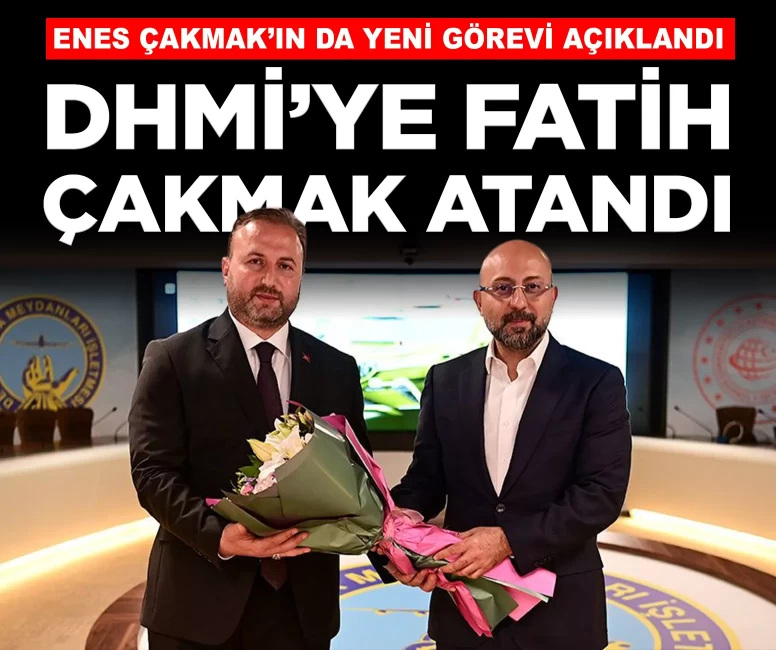 DHMİ’de üst düzey görev değişikliği: Yeni Genel Müdür Fatih Çakmak oldu