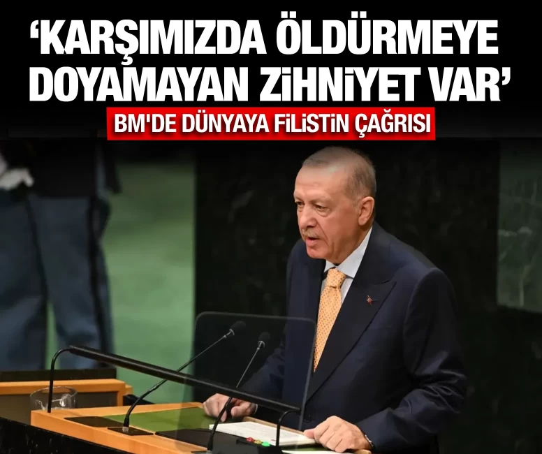 Cumhurbaşkanı Erdoğan'dan BM'de dünyaya Filistin çağrısı