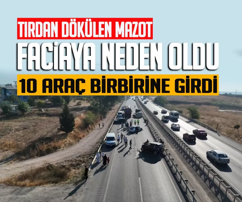 Bursa'da tırdan dökülen mazot faciaya neden oldu: 10 araç birbirine girdi