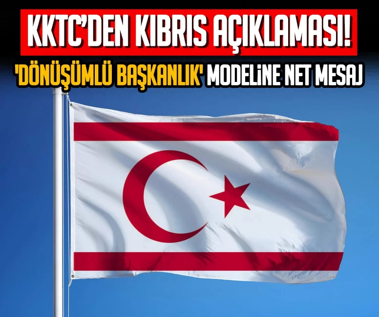 KKTC’den Kıbrıs açıklaması! 'Dönüşümlü başkanlık' modeline net mesaj