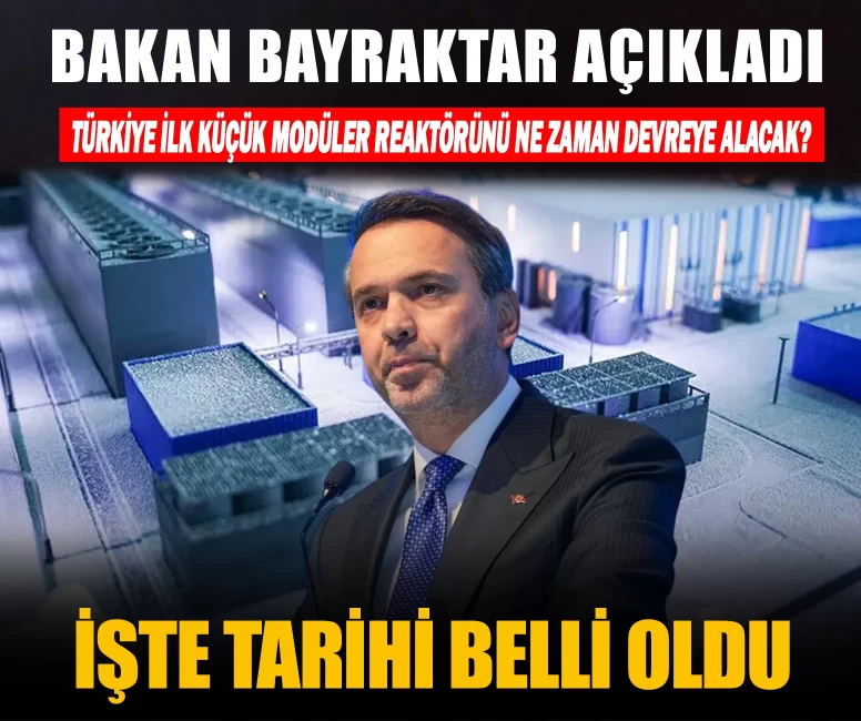 Türkiye ilk küçük modüler reaktörünü ne zaman devreye alacak? Bakan Bayraktar açıkladı!