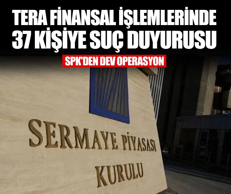 Tera Finansal işlemlerinde 37 kişiye suç duyurusu