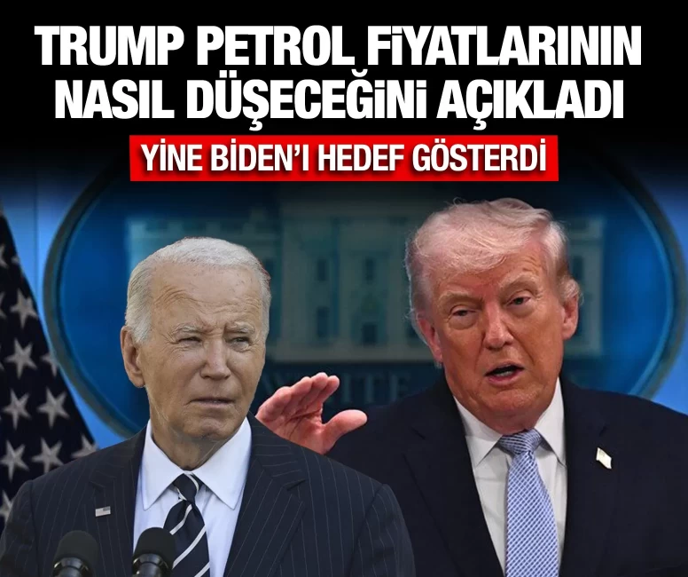 Trump petrol fiyatlarının nasıl düşeceğini açıkladı