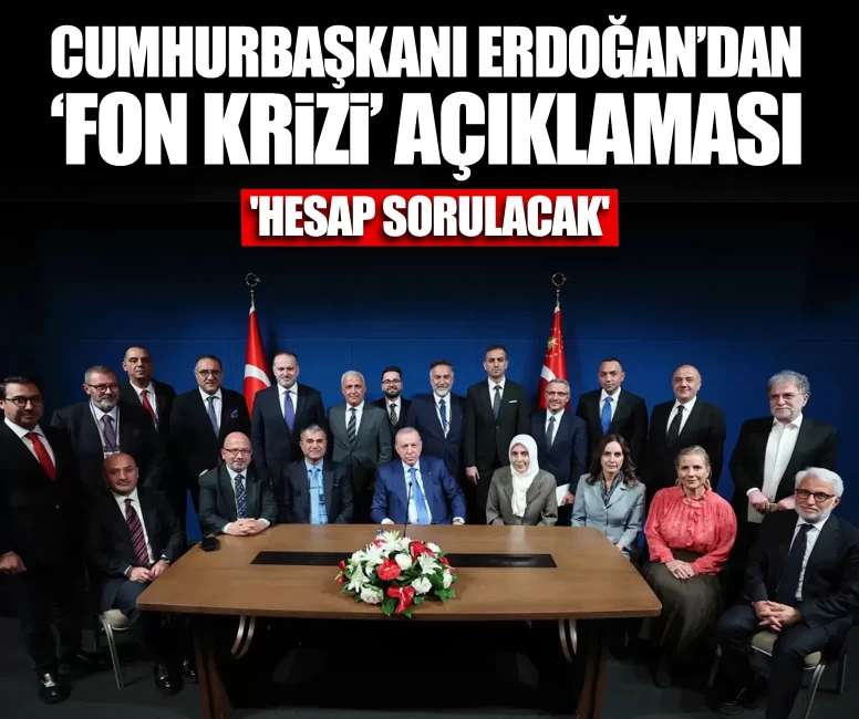 Cumhurbaşkanı Erdoğan'dan 'fon krizi' açıklaması