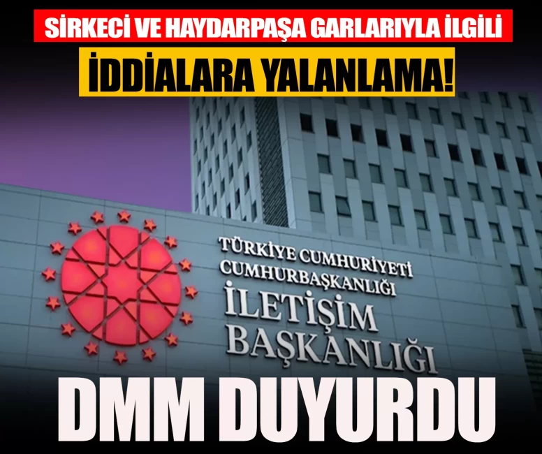 DMM duyurdu: Sirkeci ve Haydarpaşa garlarıyla ilgili iddialara yalanlama