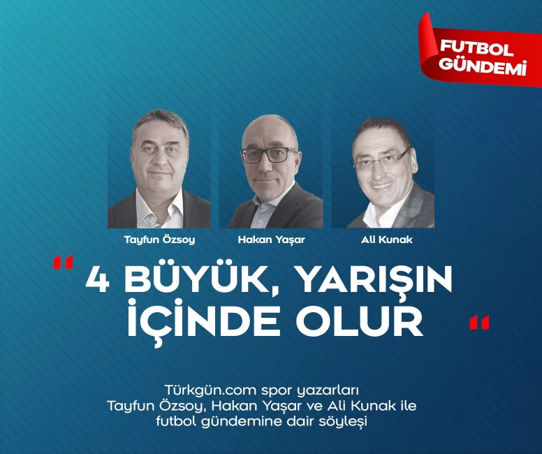 Tayfun Özsoy, Hakan Yaşar ve Ali Kunak ile Futbol Gündemi