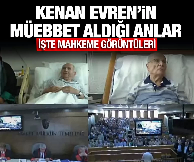 İşte Kenan Evren'in müebbet aldığı karar duruşması