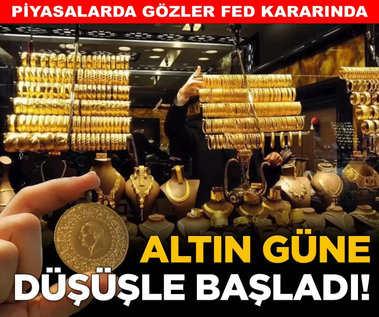 Altında gözler Fed kararında! Gram altın 6 bin 707 TL'ye düştü