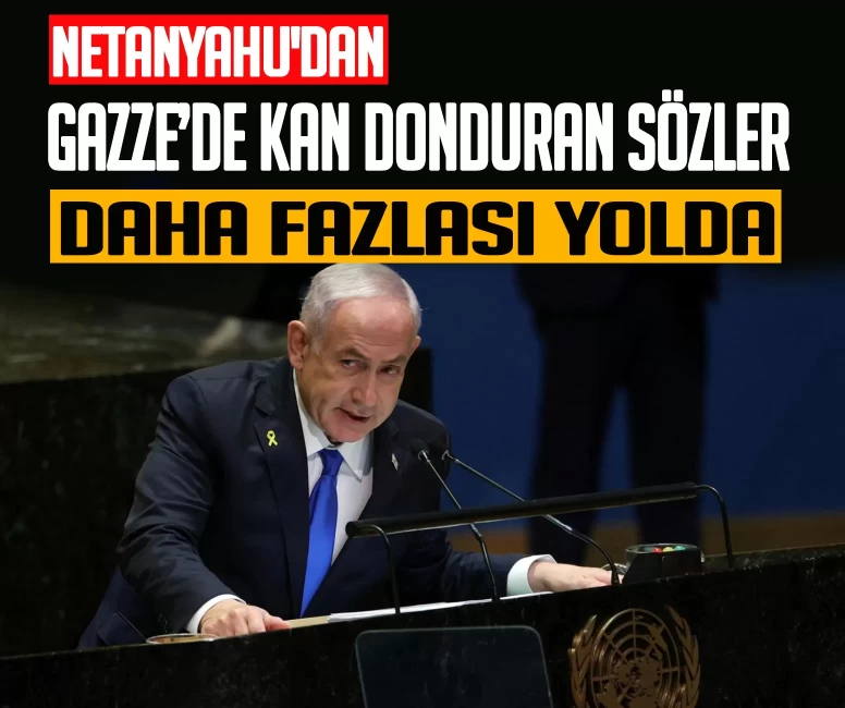Netanyahu'dan Gazze'de kan donduran sözler