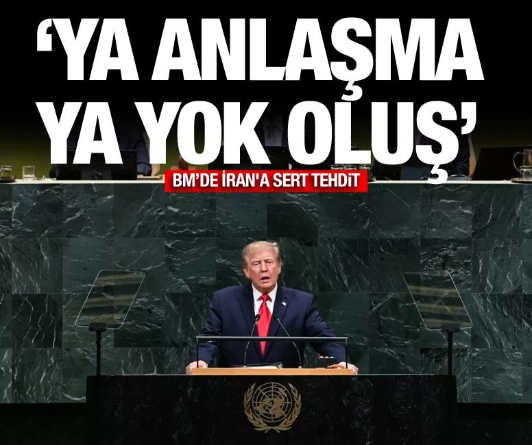 Trump'tan BM kürsüsünde İran'a sert tehdit