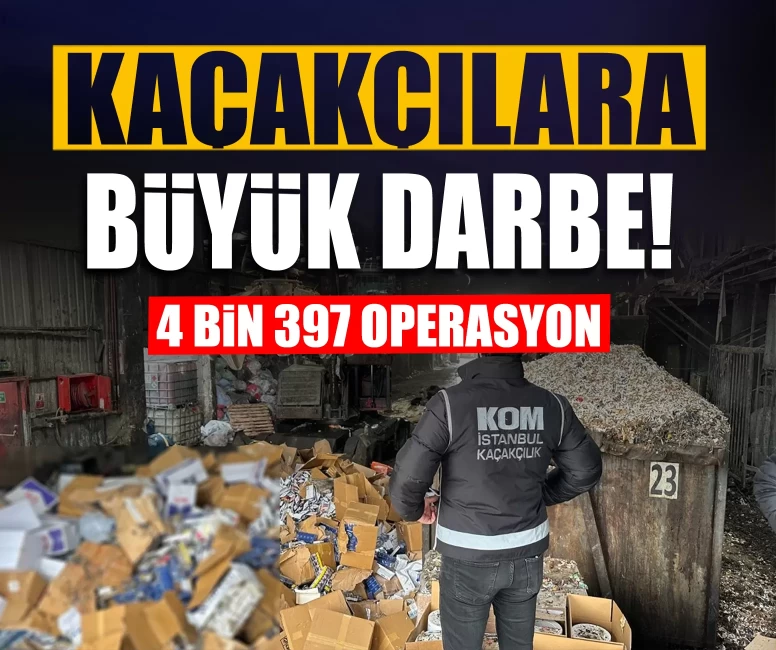 Ticaret Bakanlığı 2026 kaçakçılık bilançosunu açıkladı: 4 bin 397 operasyon