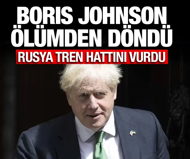 Boris Johnson ölümden döndü