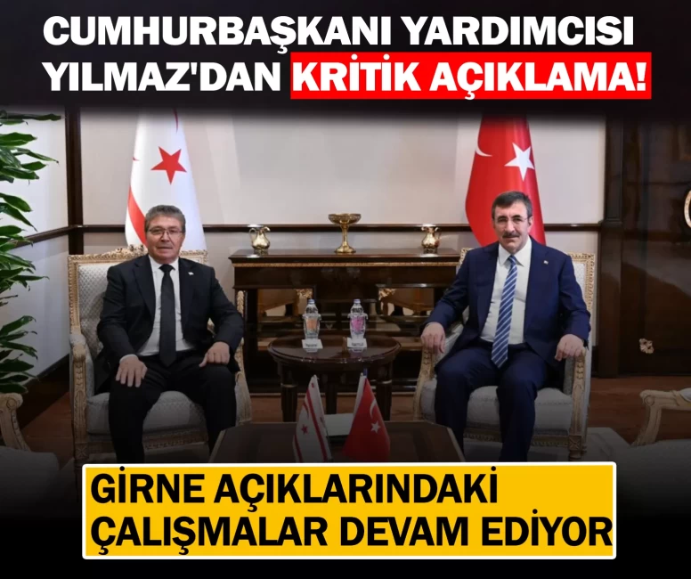 Cumhurbaşkanı Yardımcısı Yılmaz'dan kritik açıklama! Girne açıklarındaki çalışmalar devam ediyor