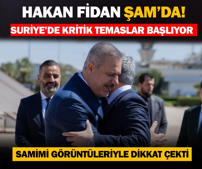 Hakan Fidan Şam’da!