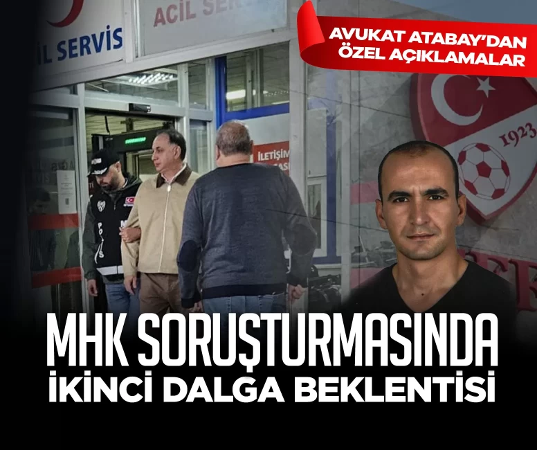 MHK soruşturmasında ikinci dalga beklentisi