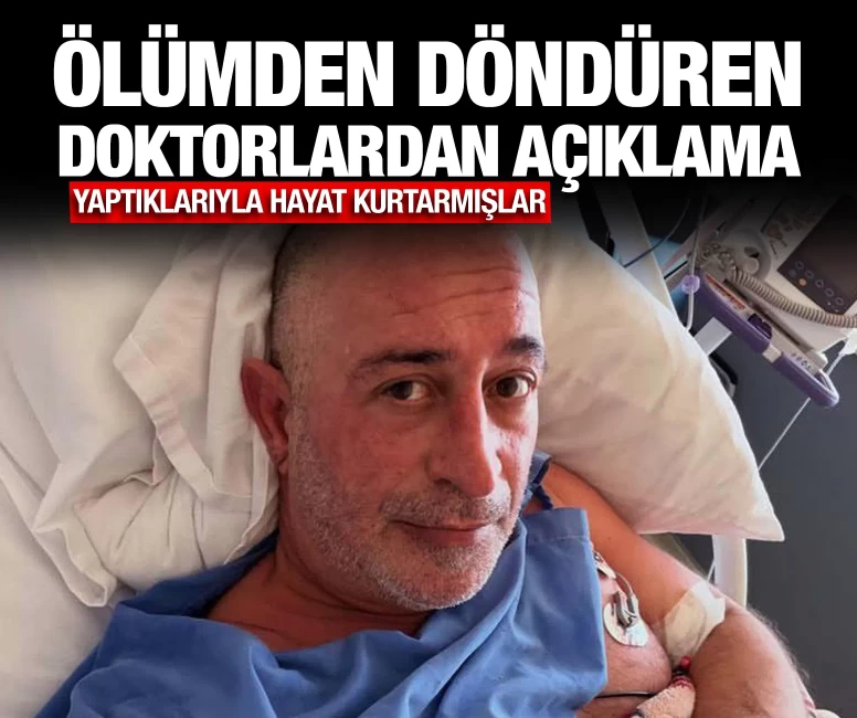 Cem Yılmaz'ı ölümden döndüren doktorlardan açıklama