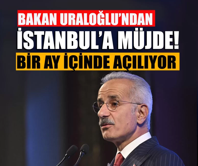 Bakan Uraloğlu İstanbul'da müjdeyi duyurdu: Sarıyer-Kilyos Tüneli açılıyor