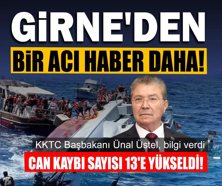 Girne'den bir acı haber daha! Can kaybı sayısı 13'e yükseldi!