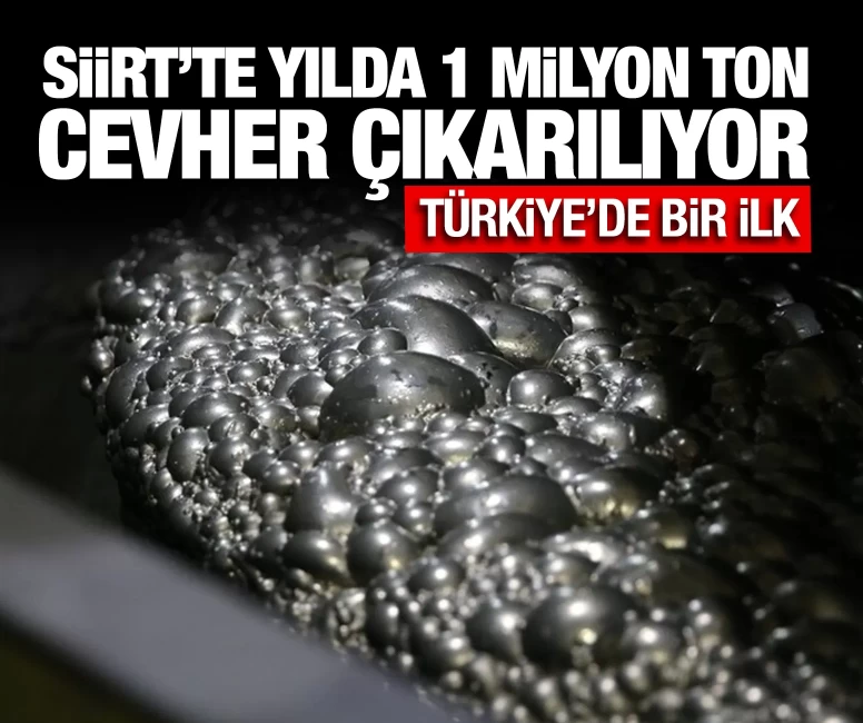 Siirt'te yılda 1 milyon ton cevher çıkarılıyor