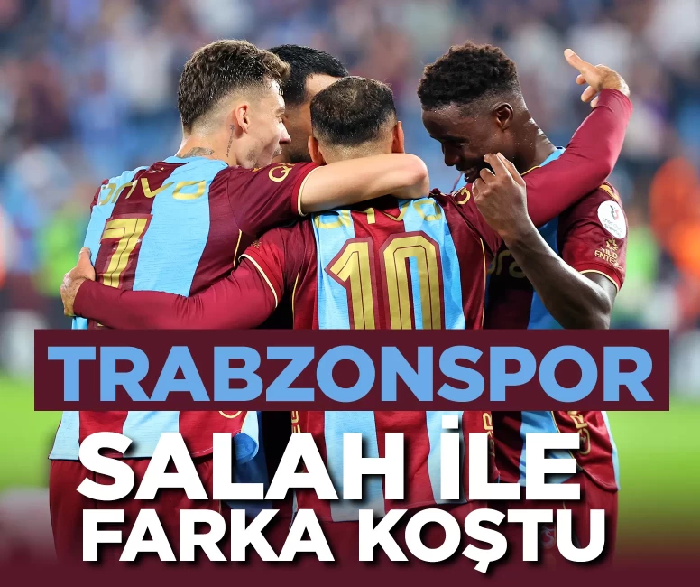 Trabzonspor, Mohamed Salah ile dev maçta farka koştu