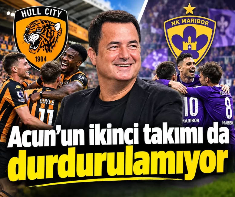 Acun Ilıcalı'nın Slovenya'daki ikinci takımı Maribor da Hull City gibi zirveye oynuyor!