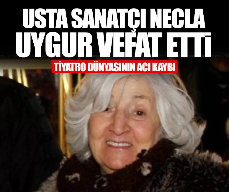 Usta sanatçı Necla Uygur vefat etti