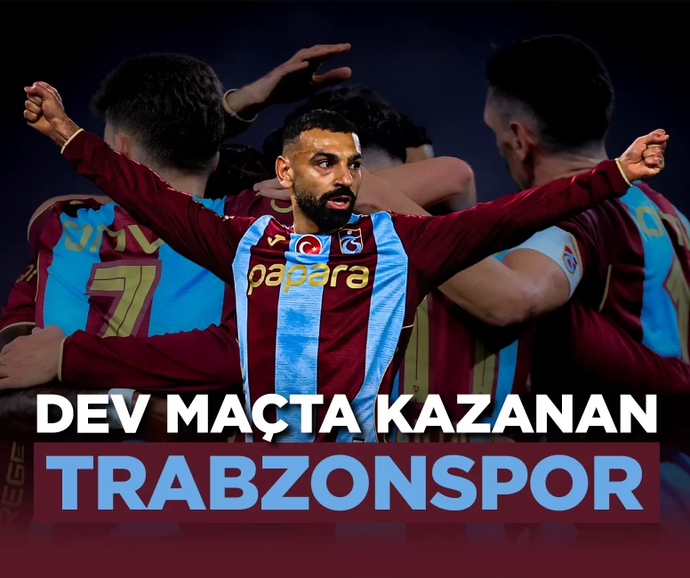 Dev maçta kazanan Trabzonspor!