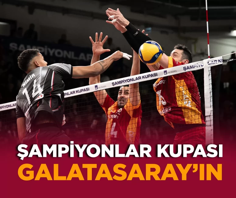 Şampiyonlar Kupası Galatasaray'ın!